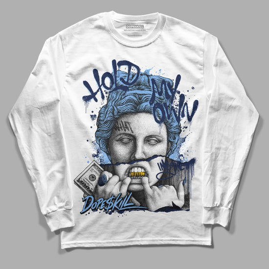 Jordan 5 Midnight Navy DopeSkill Long Sleeve T-Shirt Hold My Own Graphic Streetwear