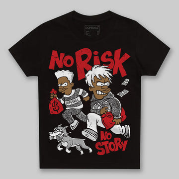 Jordan 3 OG “Black Cement” DopeSkill Toddler Kids T-shirt No Risk No Story Graphic Streetwear - Black