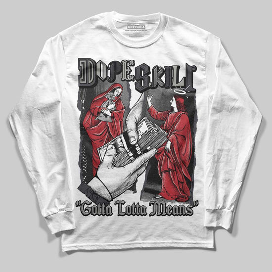 Jordan 3 Retro Black Cat DopeSkill Long Sleeve T-Shirt Gotta Lotta Means Graphic Streetwear - White