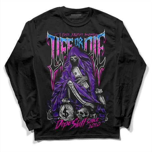 Jordan 13 Court Purple DopeSkill Long Sleeve T-Shirt Life or Die Graphic Streetwear - Black