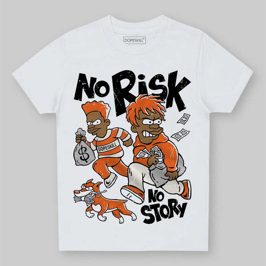Jordan 1 Retro High OG Shattered Backboard (2025) DopeSkill Toddler Kids T-shirt No Risk No Story Graphic Streetwear - White