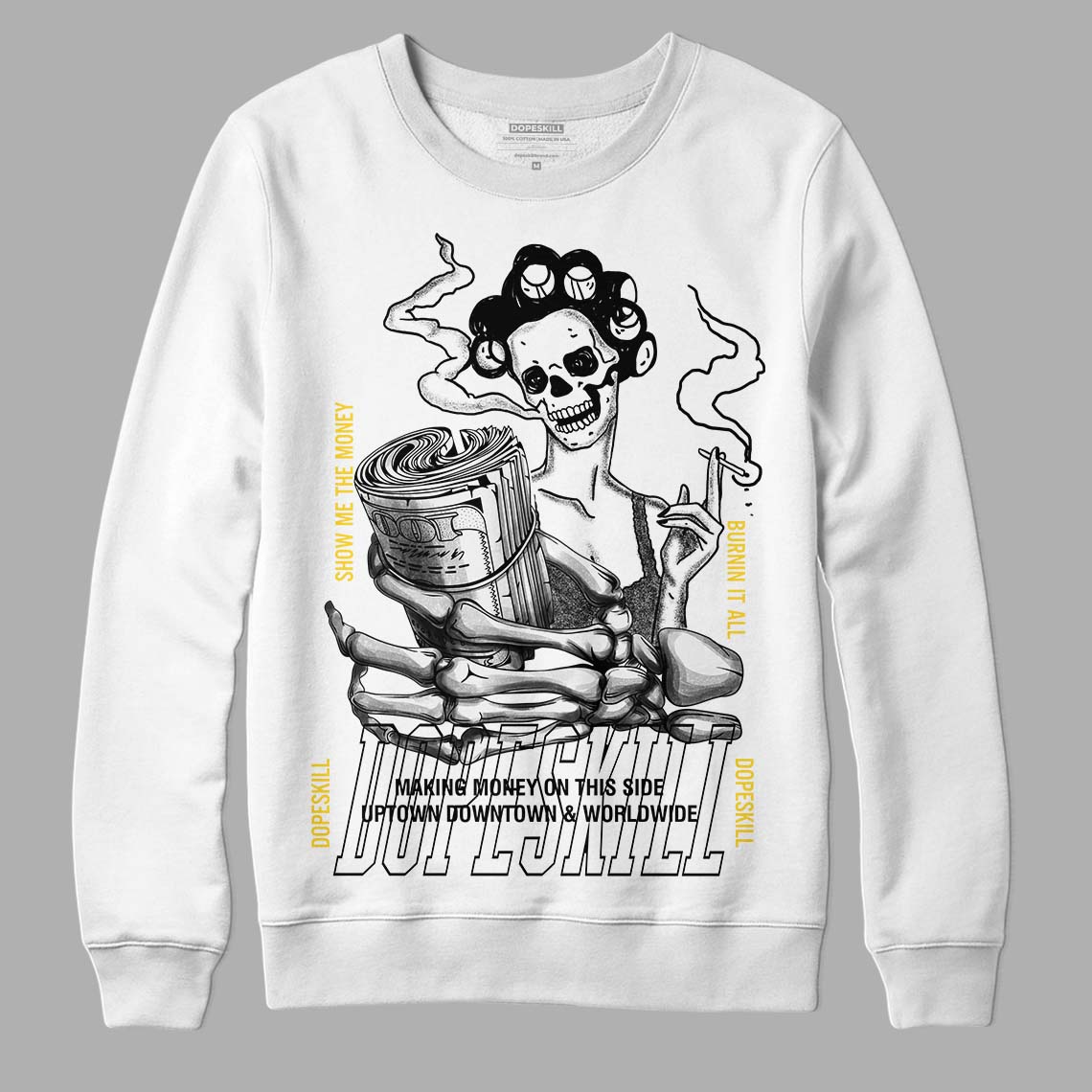 Jordan 4 Tour Yellow Thunder DopeSkill Sweatshirt Show Me The Money Graphic Streetwear - White