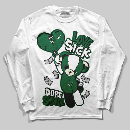 Jordan 13 GS “Pine Green” DopeSkill Long Sleeve T-Shirt Love Sick Graphic Streetwear - White