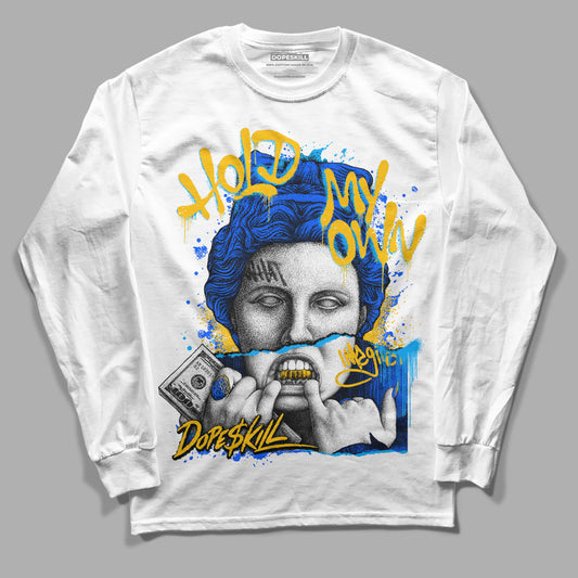 Royal Blue Sneakers DopeSkill Long Sleeve T-Shirt Hold My Own Graphic Streetwear - White