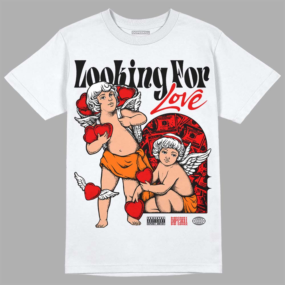 Jordan 1 Retro High OG "Satin Bred" DopeSkill T-Shirt Looking For Love Graphic Streetwear - White