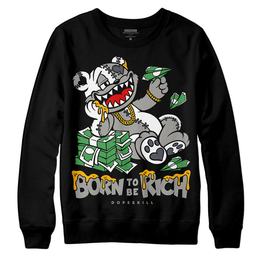 Jordan 11 Cool Grey DopeSkill Sweatshirt Born To Be Rich Graphic Streetwear - Black