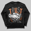 Jordan 1 Retro High OG Shattered Backboard (2025) DopeSkill Long Sleeve T-Shirt Trust No One Graphic Streetwear - black