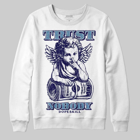 University Blue Sneakers DopeSkill Sweatshirt Trust Nobody Graphic Streetwear - White