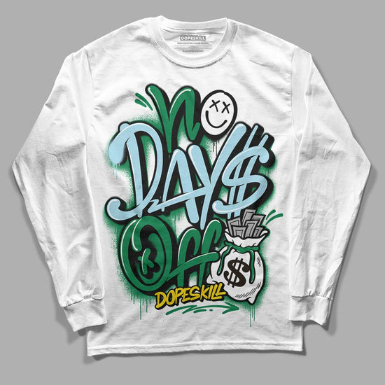 Jordan 5 “Lucky Green” DopeSkill Long Sleeve T-Shirt No Days Off Graphic Streetwear - White