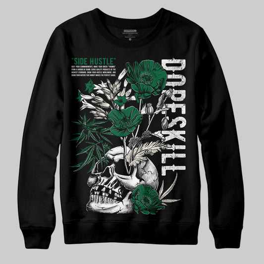 Jordan 13 GS “Pine Green” DopeSkill Sweatshirt Side Hustle Graphic Streetwear - Black