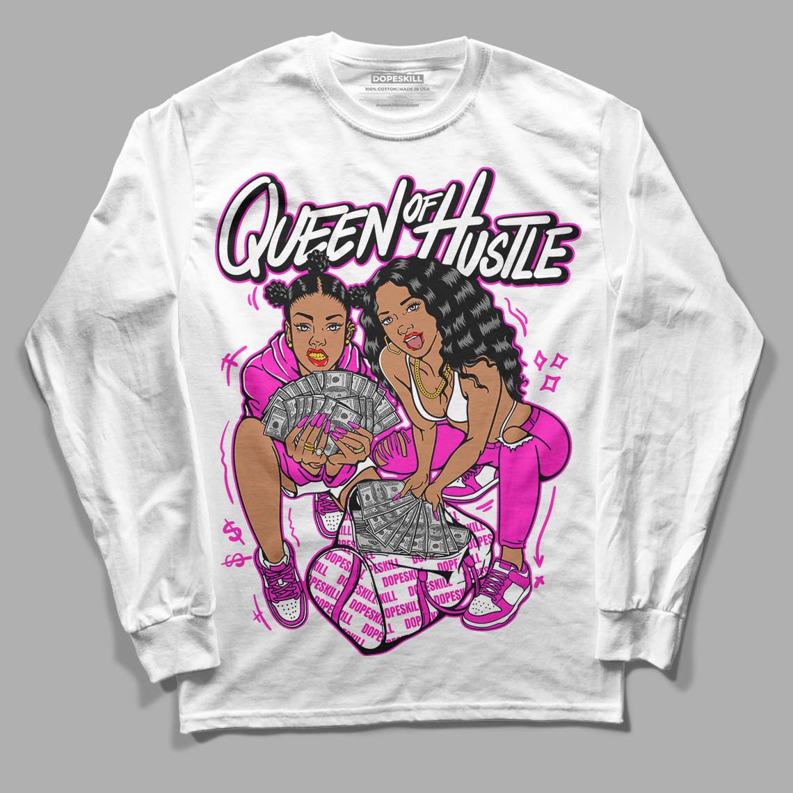 Dunk Low GS “Active Fuchsia” DopeSkill Long Sleeve T-Shirt Queen Of Hustle Graphic Streetwear - White