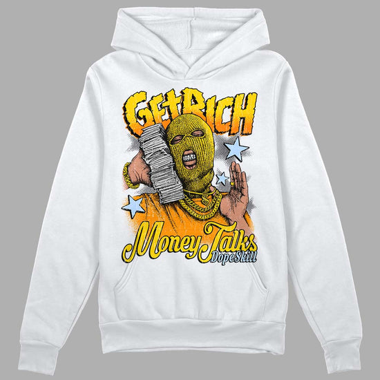 Jordan 6 “Yellow Ochre” DopeSkill Hoodie Sweatshirt Get Rich Graphic Streetwear - White