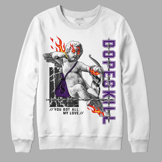 Jordan 12 “Field Purple” DopeSkill Sweatshirt You Got All My Love Graphic Streetwear - White