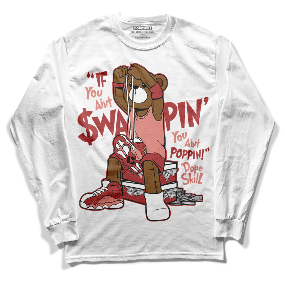 Jordan 13 “Dune Red” DopeSkill Long Sleeve T-Shirt If You Aint Graphic Streetwear - White