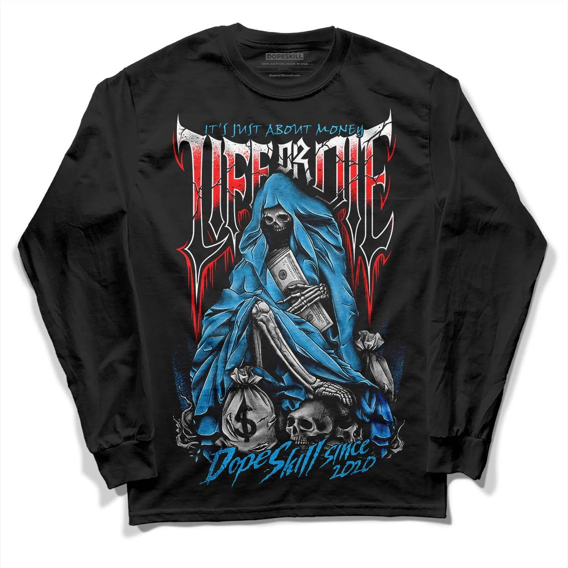 Jordan 1 High Retro OG “University Blue” DopeSkill Long Sleeve T-Shirt Life or Die Graphic Streetwear - Black