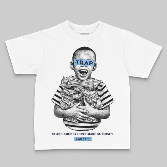 University Blue Sneakers DopeSkill Toddler Kids T-shirt Scared Money Don't Make No Money Graphic Streetwear - White