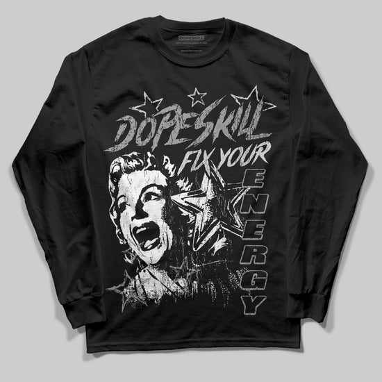 Jordan 5 Retro Wolf Grey (2026) DopeSkill Long Sleeve T-Shirt Fix Your Energy Graphic Streetwear - black