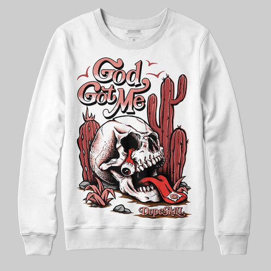 Jordan 13 “Dune Red” DopeSkill Sweatshirt God Got Me Graphic Streetwear - White