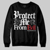 Jordan 11 “Bred Velvet” DopeSkill Sweatshirt Protect Me From Evil  Graphic Streetwear - black