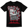 Jordan 4 Bred DopeSkill T-Shirt Paid In Full Graphic Streetwear - Black 