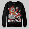 Jordan 1 Retro High OG Black Toe Reimagined DopeSkill Sweatshirt Born To Be Rich Graphic Streetwear - Black
