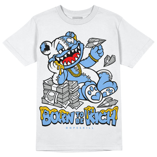 Jordan 9 Powder Blue DopeSkill T-Shirt Born To Be Rich Graphic Streetwear - White