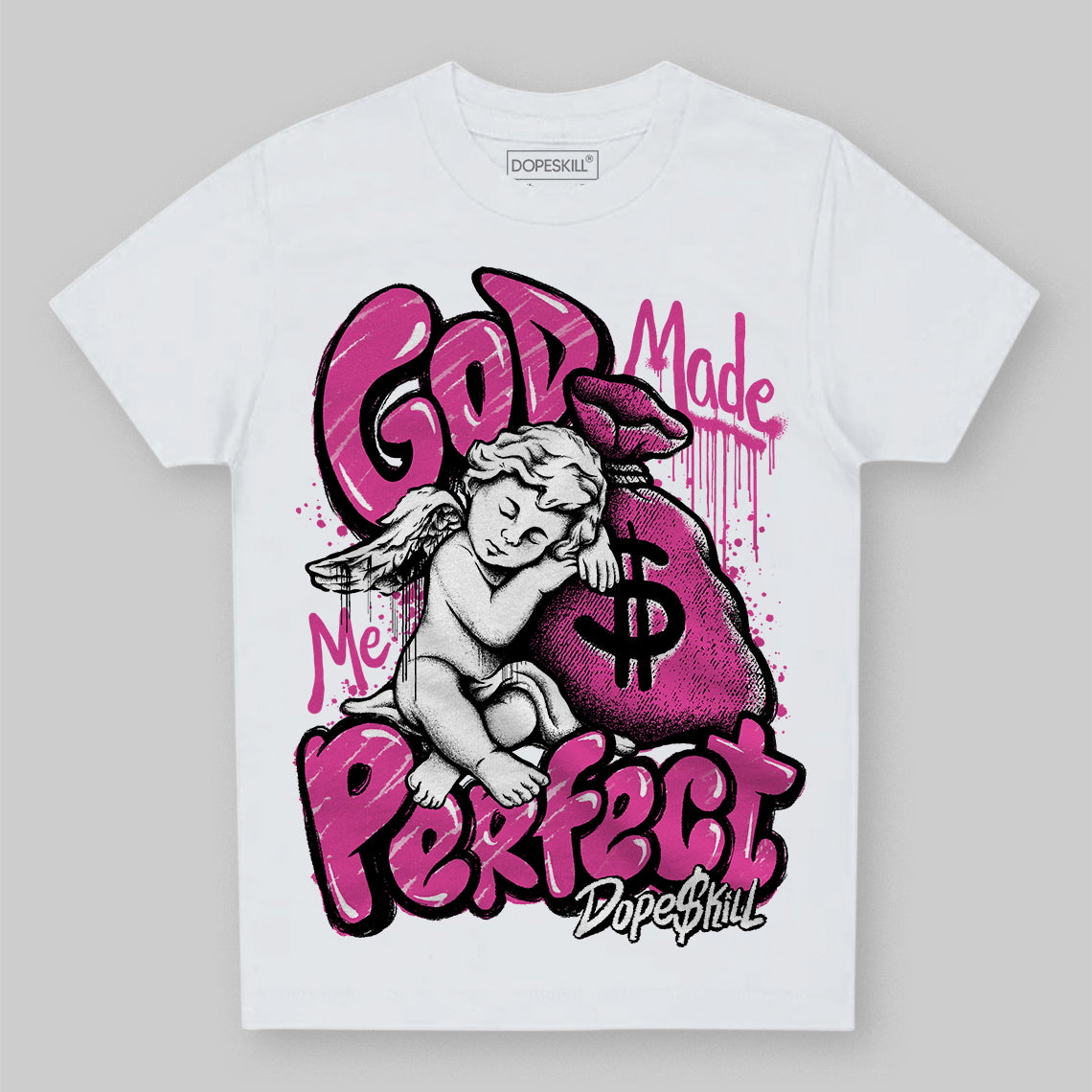 Dunk Low GS “Active Fuchsia” DopeSkill Toddler Kids T-shirt God Made Me Perfect Graphic Streetwear - White