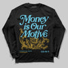 Jordan 11 Retro Gamma Blue (2025) DopeSkill Long Sleeve T-Shirt Money Is Our Motive Typo Graphic Streetwear - Black