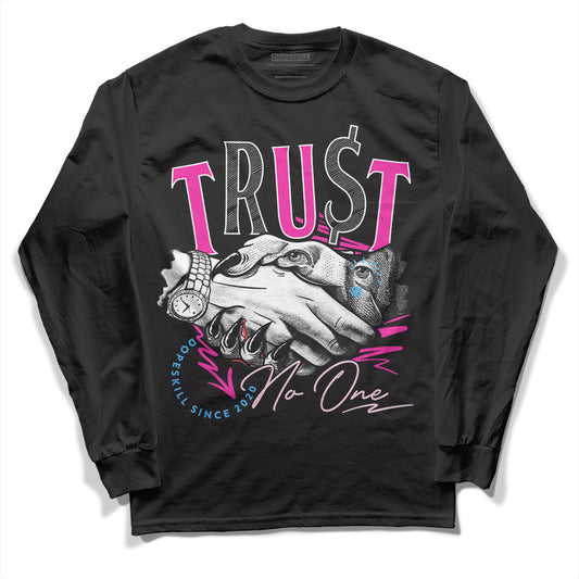 Pink Sneakers DopeSkill Long Sleeve T-Shirt Trust No One Graphic Streetwear - Black