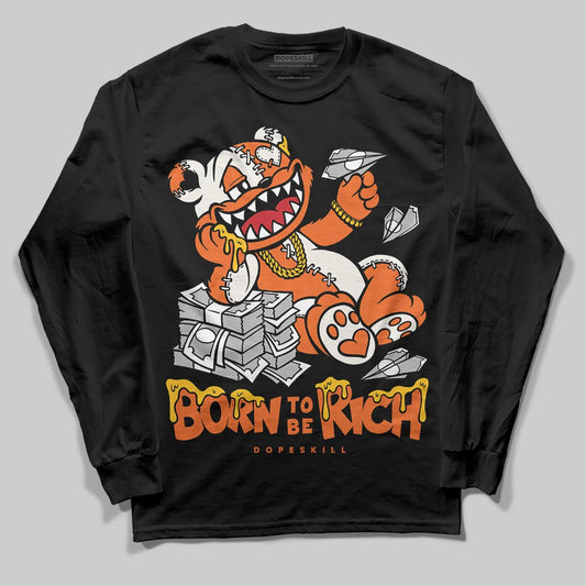 Jordan 1 Retro High OG Shattered Backboard (2025) DopeSkill Long Sleeve T-Shirt Born To Be Rich Graphic Streetwear - Black