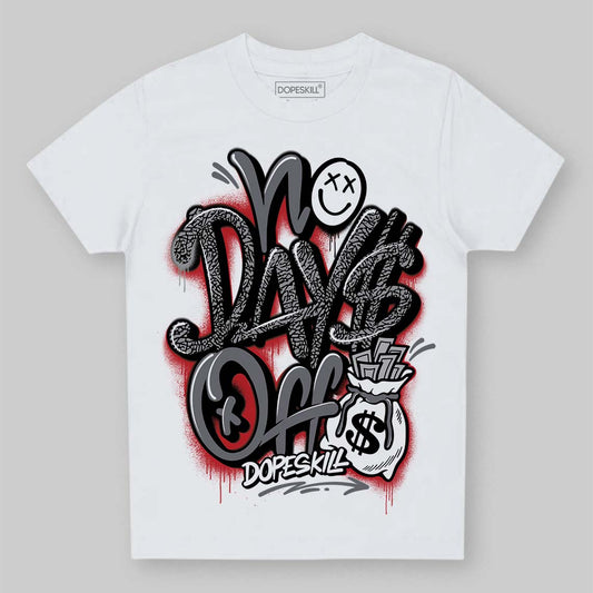 Jordan 3 “Cement Grey” DopeSkill Toddler Kids T-shirt No Days Off Graphic Streetwear - White