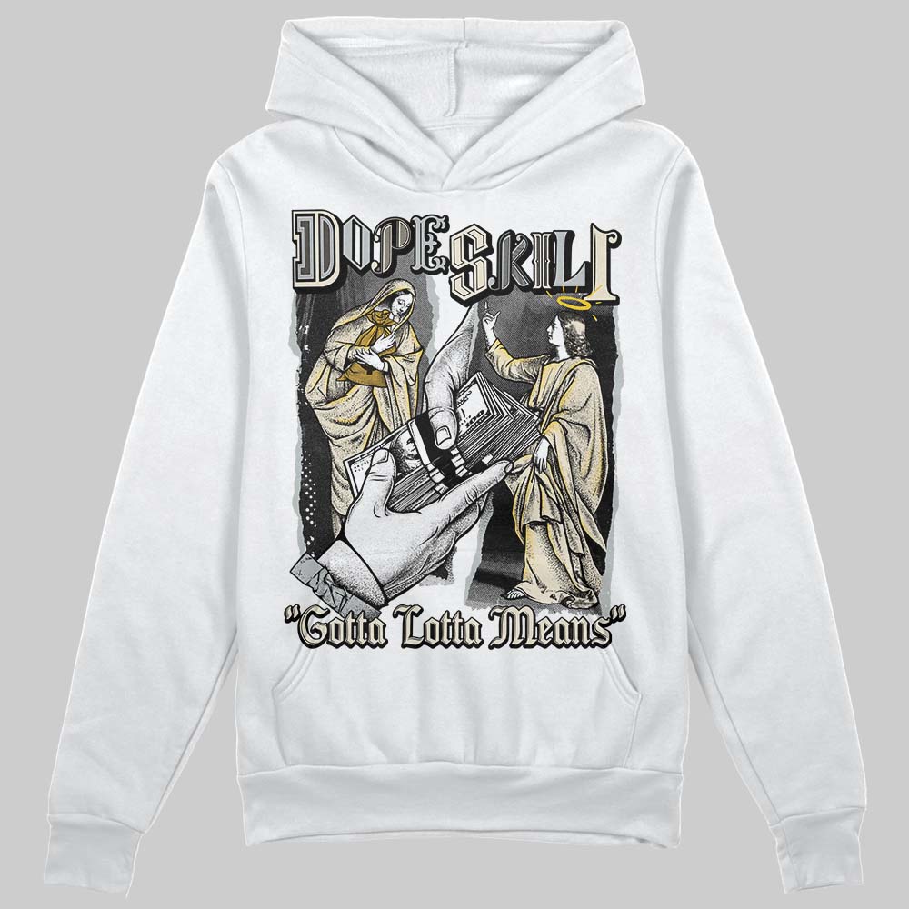 Jordan 5 Retro Reverse Metallic DopeSkill Hoodie Sweatshirt Gotta Lotta Means Graphic Streetwear - White