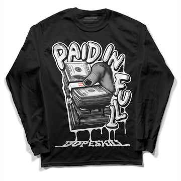 Jordan 1 High 85 Black White DopeSkill Long Sleeve T-Shirt Paid In Full Graphic Streetwear - Black