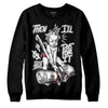 Jordan 1 High OG “Black/White” DopeSkill Sweatshirt Then I'll Die For It Graphic Streetwear - Black