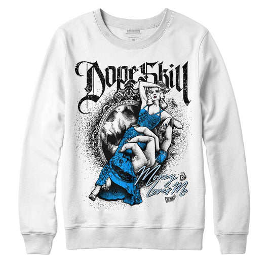 Jordan 6 “Reverse Oreo” DopeSkill Sweatshirt Money Loves Me Graphic Streetwear - White