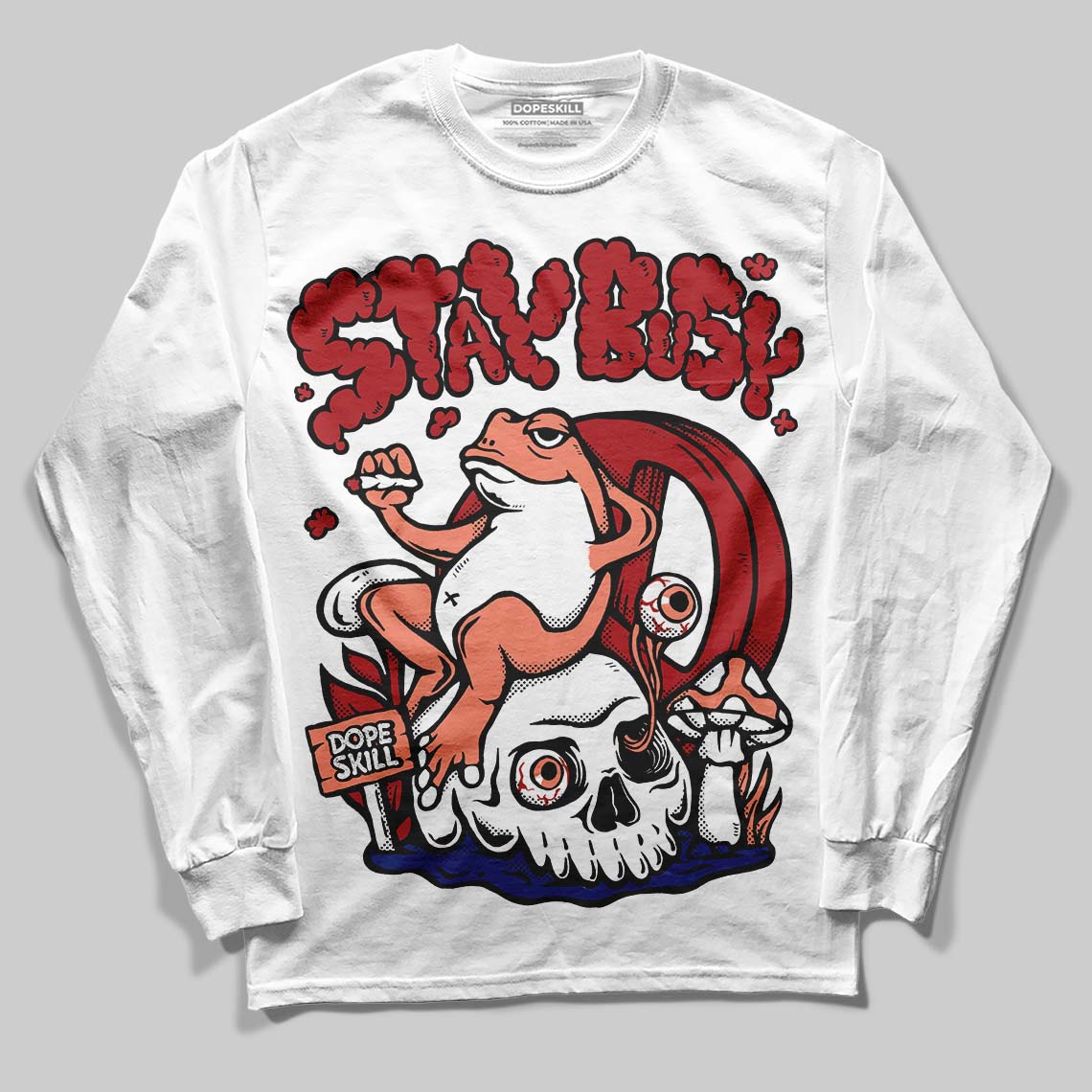 Jordan 1 High OG Rare Air “Cinnabar” DopeSkill Long Sleeve T-Shirt Stay Busy Graphic Streetwear - White