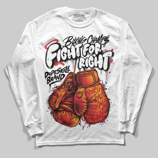 Black and White Sneakers DopeSkill Long Sleeve T-Shirt Fight For Right Graphic Streetwear - White