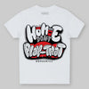 Jordan 4 “White Thunder” DopeSkill Toddler Kids T-shirt Homie Don't Play That Graphic Streetwear - White