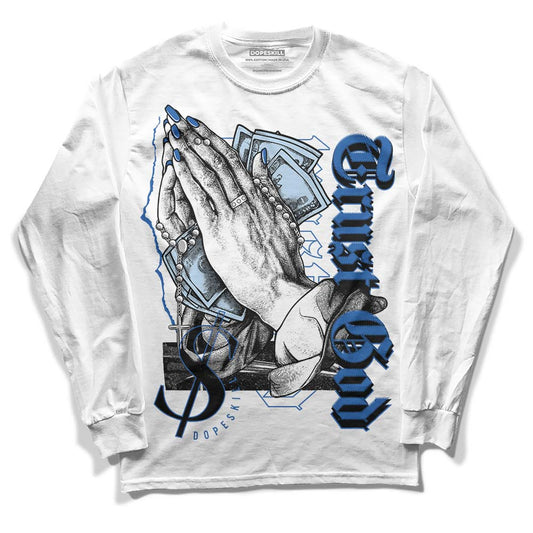 Jordan 11 Low “Space Jam” DopeSkill Long Sleeve T-Shirt Trust God Graphic Streetwear - White