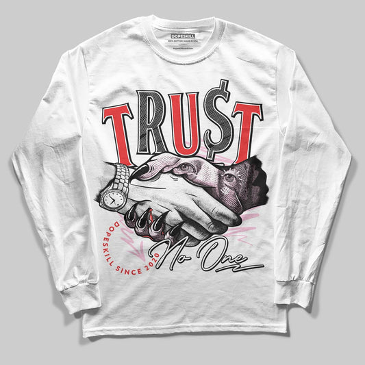 Awake NY x Air Jordan 5 Arctic Pink DopeSkill Long Sleeve T-Shirt Trust No One Graphic Streetwear - White