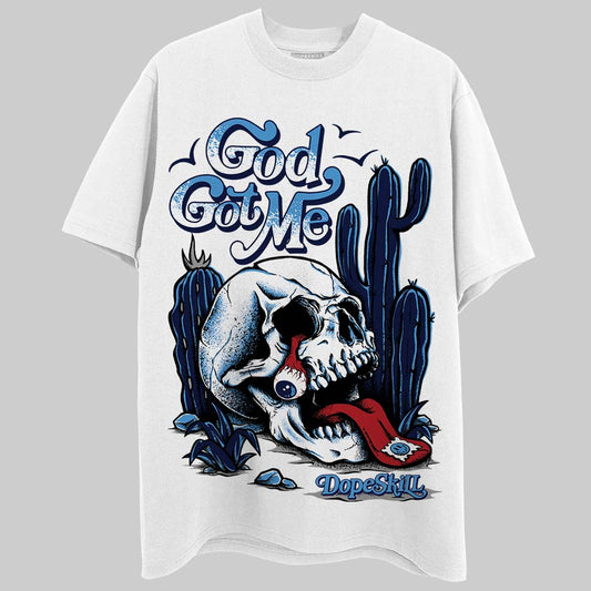 Jordan 3 "Midnight Navy" DopeSkill T-Shirt God Got Me Graphic Streetwear - White