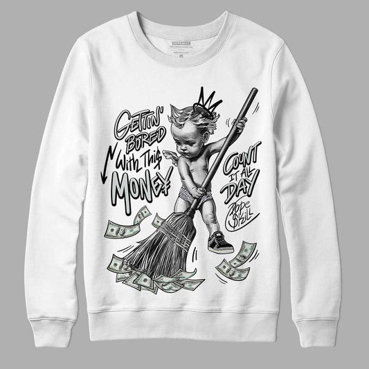 Jordan 1 Retro Low OG Black Cement DopeSkill Sweatshirt Gettin Bored With This Money Graphic Streetwear - White