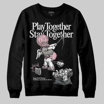 Air Max 95 OG “Pink Foam” DopeSkill Sweatshirt Play together, Stay together Graphic Streetwear - Black