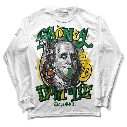 Green Sneakers DopeSkill Long Sleeve T-Shirt Money Don't Lie Graphic Streetwear - White