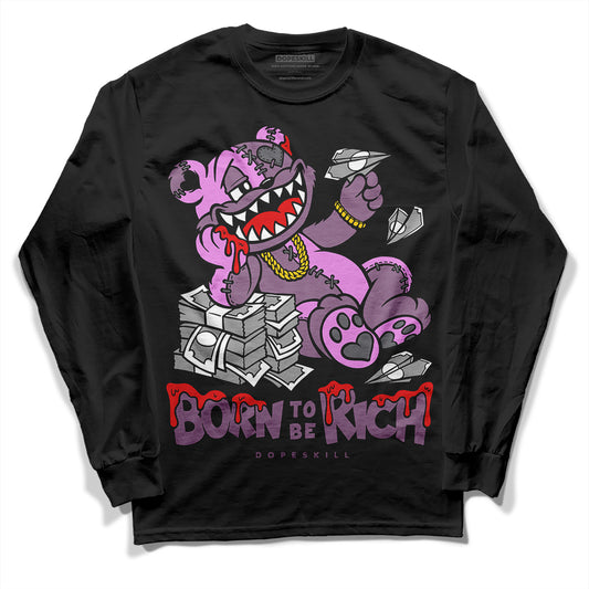 Jordan 2 “Mauve/Off-Noir” DopeSkill Long Sleeve T-Shirt Born To Be Rich Graphic Streetwear - Black