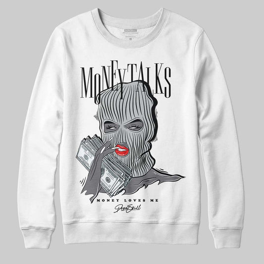 Jordan 4 “Fear” DopeSkill Sweatshirt Money Talks Graphic Streetwear - White