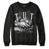 Jordan 6 Black Metallic Chrome DopeSkill Sweatshirt Trust No One Graphic Streetwear - Black