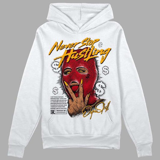 Jordan 7 Retro Cardinal  DopeSkill Hoodie Sweatshirt Never Stop Hustling Graphic Streetwear - White 