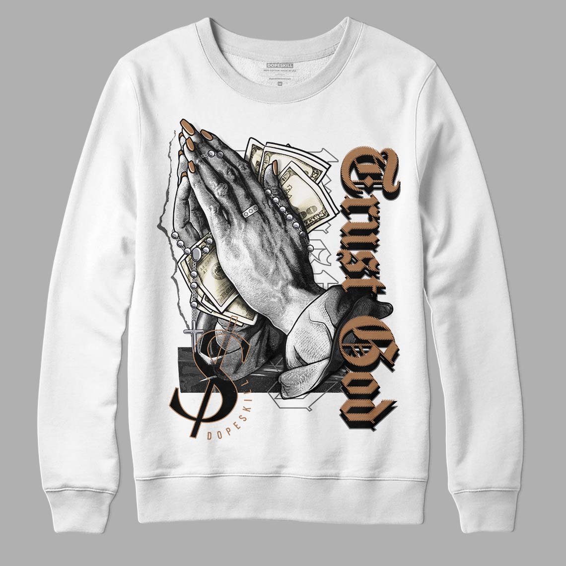 Jordan 6 WMNS Gore-Tex Brown Kelp DopeSkill Sweatshirt  Trust God Graphic Streetwear - White