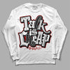 Jordan 14 "Black/White" DopeSkill Long Sleeve T-Shirt Talk Is Chip Graphic Streetwear - White